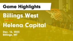 Billings West  vs Helena Capital  Game Highlights - Dec. 16, 2023