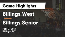 Billings West  vs Billings Senior  Game Highlights - Feb. 7, 2019