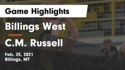 Billings West  vs C.M. Russell  Game Highlights - Feb. 25, 2021