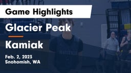 Glacier Peak  vs Kamiak  Game Highlights - Feb. 2, 2023