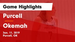 Purcell  vs Okemah Game Highlights - Jan. 11, 2019