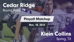 Matchup: Cedar Ridge vs. Klein Collins  2016