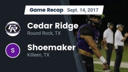 Recap: Cedar Ridge  vs. Shoemaker  2017