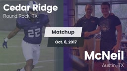 Matchup: Cedar Ridge vs. McNeil  2017