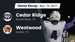 Recap: Cedar Ridge  vs. Westwood  2017