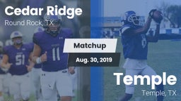 Matchup: Cedar Ridge vs. Temple  2019