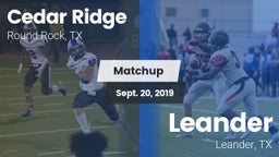 Matchup: Cedar Ridge vs. Leander  2019