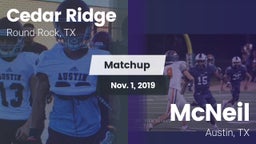 Matchup: Cedar Ridge vs. McNeil  2019