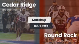 Matchup: Cedar Ridge vs. Round Rock  2020