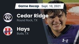 Recap: Cedar Ridge  vs. Hays  2021