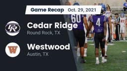 Recap: Cedar Ridge  vs. Westwood  2021
