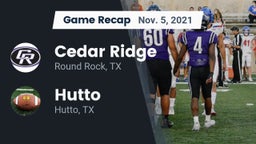 Recap: Cedar Ridge  vs. Hutto  2021