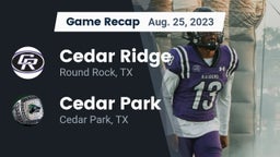 Recap: Cedar Ridge  vs. Cedar Park  2023