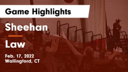 Sheehan  vs Law  Game Highlights - Feb. 17, 2022