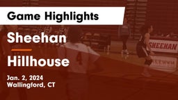 Sheehan  vs Hillhouse  Game Highlights - Jan. 2, 2024