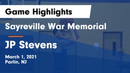 Sayreville War Memorial  vs JP Stevens  Game Highlights - March 1, 2021