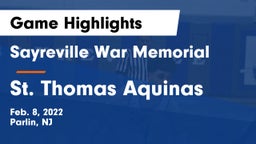 Sayreville War Memorial  vs St. Thomas Aquinas Game Highlights - Feb. 8, 2022