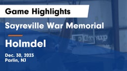 Sayreville War Memorial  vs Holmdel  Game Highlights - Dec. 30, 2023