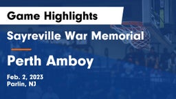 Sayreville War Memorial  vs Perth Amboy Game Highlights - Feb. 2, 2023