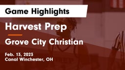 Harvest Prep  vs Grove City Christian  Game Highlights - Feb. 13, 2023