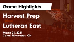 Harvest Prep  vs Lutheran East  Game Highlights - March 24, 2024
