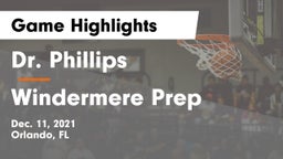 Dr. Phillips  vs Windermere Prep  Game Highlights - Dec. 11, 2021