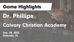 Dr. Phillips  vs Calvary Christian Academy Game Highlights - Jan. 28, 2022