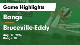 Bangs  vs Bruceville-Eddy  Game Highlights - Aug. 17, 2023