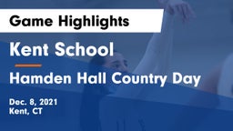 Kent School vs Hamden Hall Country Day  Game Highlights - Dec. 8, 2021