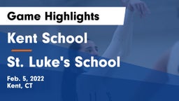 Kent School vs St. Luke's School Game Highlights - Feb. 5, 2022