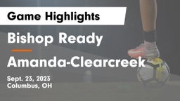 Bishop Ready  vs Amanda-Clearcreek  Game Highlights - Sept. 23, 2023