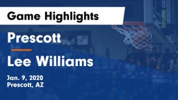 Prescott  vs Lee Williams  Game Highlights - Jan. 9, 2020