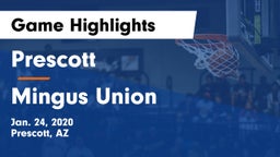 Prescott  vs Mingus Union  Game Highlights - Jan. 24, 2020