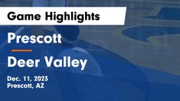 Prescott  vs Deer Valley  Game Highlights - Dec. 11, 2023