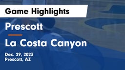 Prescott  vs La Costa Canyon  Game Highlights - Dec. 29, 2023
