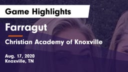 Farragut  vs Christian Academy of Knoxville Game Highlights - Aug. 17, 2020