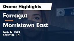 Farragut  vs Morristown East Game Highlights - Aug. 17, 2021