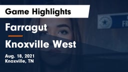 Farragut  vs Knoxville West  Game Highlights - Aug. 18, 2021