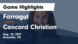 Farragut  vs Concord Christian  Game Highlights - Aug. 10, 2023
