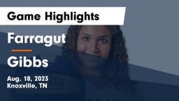 Farragut  vs Gibbs  Game Highlights - Aug. 18, 2023