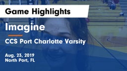 Imagine  vs CCS Port Charlotte Varsity Game Highlights - Aug. 23, 2019