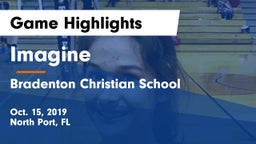 Imagine  vs Bradenton Christian School Game Highlights - Oct. 15, 2019