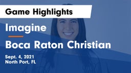 Imagine  vs Boca Raton Christian Game Highlights - Sept. 4, 2021