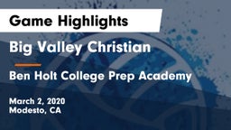 Big Valley Christian  vs Ben Holt College Prep Academy  Game Highlights - March 2, 2020