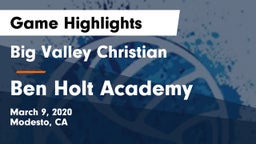 Big Valley Christian  vs Ben Holt Academy Game Highlights - March 9, 2020