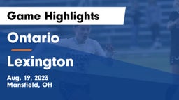 Ontario  vs Lexington  Game Highlights - Aug. 19, 2023