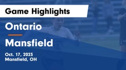 Ontario  vs Mansfield  Game Highlights - Oct. 17, 2023
