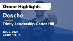 Dasche vs Trinity Leadership Cedar Hill Game Highlights - Jan. 7, 2022