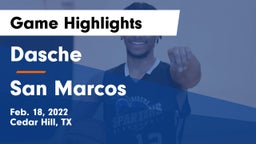 Dasche vs San Marcos Game Highlights - Feb. 18, 2022
