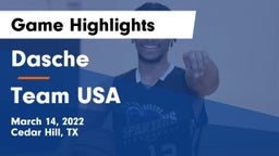 Dasche vs Team USA Game Highlights - March 14, 2022